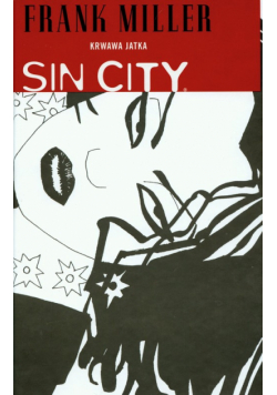 Sin City Krwawa jatka t. 3 SIN CITY