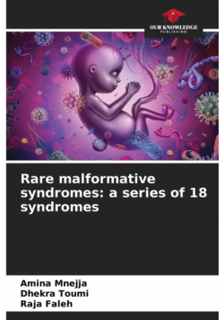 Rare malformative syndromes