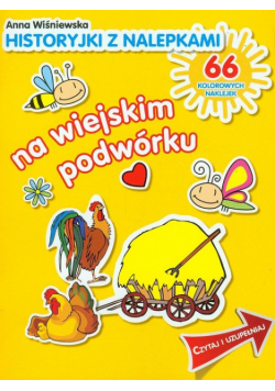 Na wiejskim podwórku. Historyjki z nalepkami