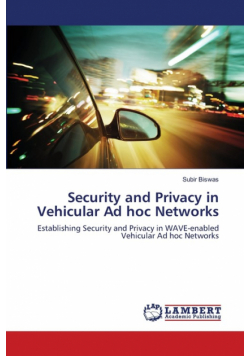 Security and Privacy in Vehicular Ad hoc Networks