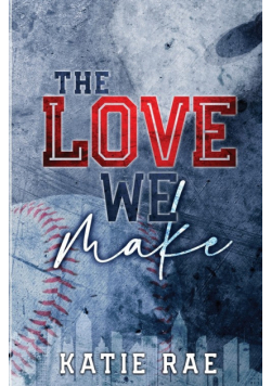 The Love We Make