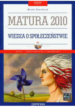 Testy Matura 2010 Wiedza o społeczeństwie z płytą CD