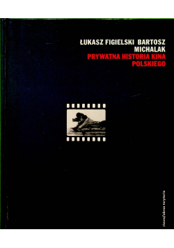 Prywatna historia kina polskiego