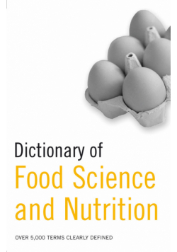 Dictionary of Food Science and Nutrition. Słownik nauk żywnościowych i żywienia