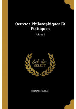 Oeuvres Philosophiques Et Politiques; Volume 2