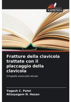 Fratture della clavicola trattate con il placcaggio della clavicola