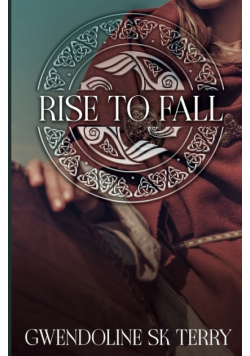 Rise To Fall
