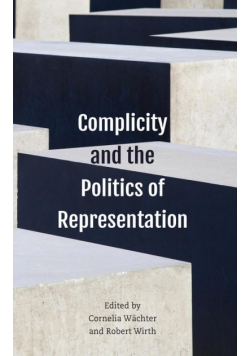Complicity and the Politics of Representation