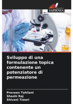 Sviluppo di una formulazione topica contenente un potenziatore di permeazione