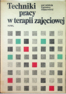 Techniki pracy w terapii zajęciowej