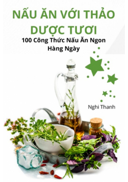 Nấu Ăn Với Thảo Dược Tươi
