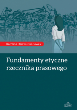 Fundamenty etyczne rzecznika prasowego