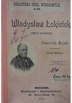 Władysław Łokietek, Tom I, 1898r.