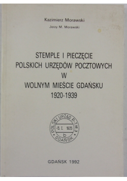 Stemple i pieczęcie polskich urzędów pocztowych w wolnym mieście gdańsku 1920-1939