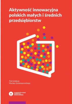 Aktywność innowacyjna polskich małych i średnich przedsiębiorstw