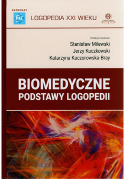 Biomedyczne podstawy logopedii