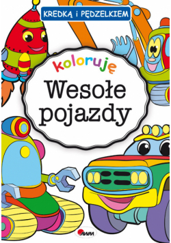 Kredką i pedzelkiem wesołe pojazdy