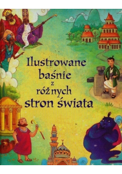 Ilustrowane baśnie z różnych stron świata