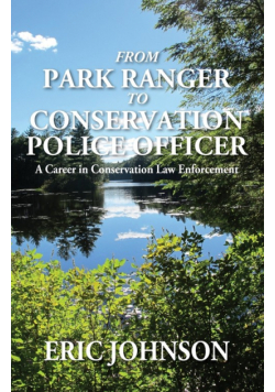 From Park Ranger to Conservation Police Officer