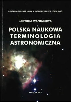 Polska naukowa terminologia astronomiczna Autograf Waniakowej