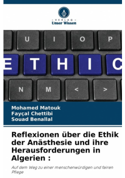 Reflexionen über die Ethik der Anästhesie und ihre Herausforderungen in Algerien
