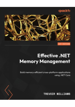 Effective .NET Memory Management