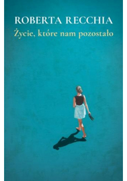 Życie, które nam pozostało
