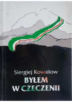 Byłem w Czeczenii