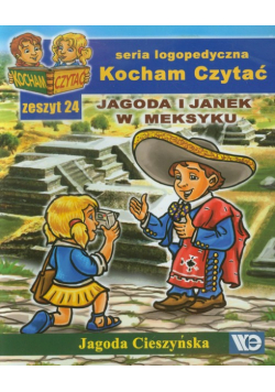 Kocham Czytać Zeszyt 24  i Janek w Meksyku