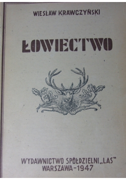 Łowiectwo , 1947 r.