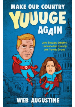 Make Our Country YUUUGE Again