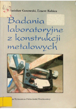 Badania laboratoryjne z konstrukcji metalowych