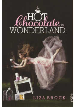 Hot Chocolate in Wonderland