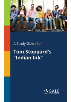 A Study Guide for Tom Stoppard's "Indian Ink"