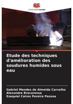 Etude des techniques d'amélioration des soudures humides sous eau