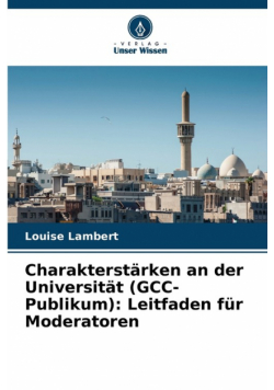 Charakterstärken an der Universität (GCC-Publikum)