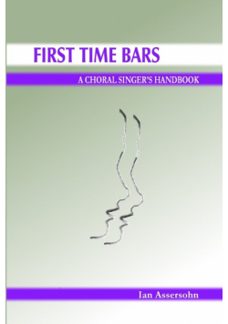 First Time Bars - A Choral Singer's Handbook