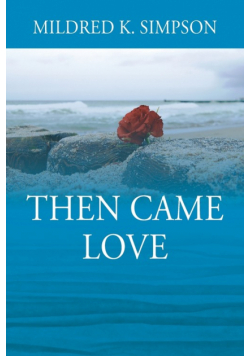 Then Came Love