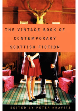 The Vintage Book of Contemporary Scottish Fiction