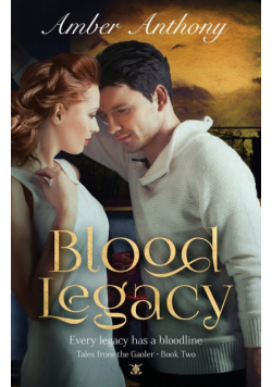 Blood Legacy, Tales from the Gaoler, Book Two