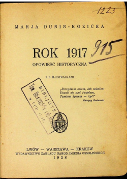 Rok 1917 Opowieść Historyczna 1928 r.