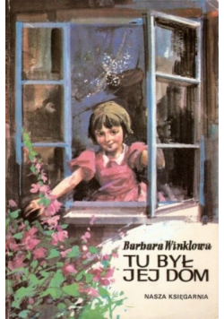 Tu był jej dom