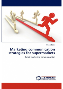 Marketing Communication Strategies for Supermarkets