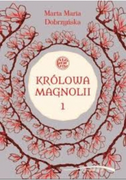 Królowa Magnolii 1