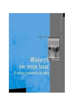 Wieloryb nie może latać