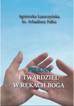 Piękna I Twardziel W Rękach Boga