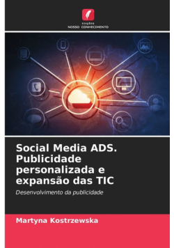 Social Media ADS. Publicidade personalizada e expansão das TIC