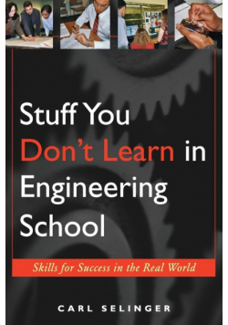 Stuff You Don't Learn in Engin