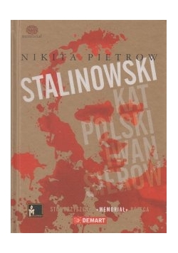 Stalinowski kat Polski Iwan Sierow