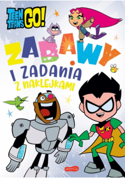 Młodzi Tytani Akcja! Zabawy i zadania z naklejkami